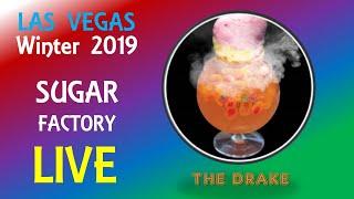 Sugar Factory Las Vegas - LIVE - The Drake