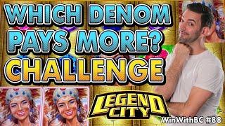 CHALLENGE ⋆ Slots ⋆ Which Denomination pays more ⋆ Slots ⋆ On Legend City