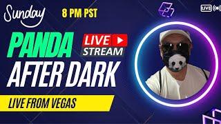 Panda After Dark live in Vegas!