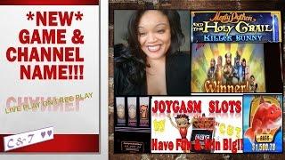 *NEW* Channel NAME {JOYGASM SLOTS by C & T} & Game {Monty Python & the Holy Grail}•