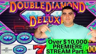 $10,000 In High Limit Room - Premiere Stream PART-1 ! Spin It Grand, Double Diamond Deluxe & More