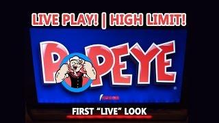 Popeye - First "LIVE" Look - HIGH LIMIT!!! - LIVE PLAY! - Max Bet - Slot Machine Bonus