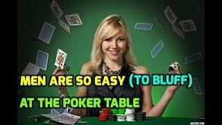 Men Are so Easy (to bluff) at the Poker Table