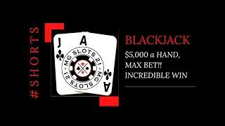 (3) $5,000 MAX BET HANDS W/DOUBLE DOWN = $20,000 TOTAL IN PLAY AT BLACKJACK TABLE! #Shorts