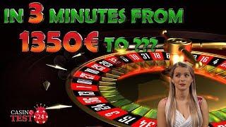 SHORT ROULETTE SESSION: IN 3 MINUTES FROM 1350€ TO ???