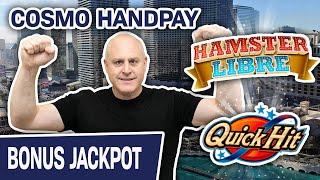 ⋆ Slots ⋆ HANDPAY at The Cosmo! ⋆ Slots ⋆ Hamster Libre & Quick Hit EXTREME Slot Action