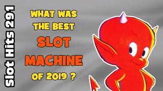 Slot Hits 291: More Best Slot Nominations 2019 !