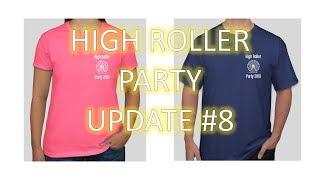 High Roller Party UPDATE 8 - ENJOY