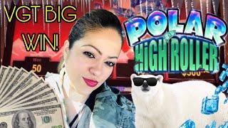 VGT SUNDAY FUN’DAY WITH •️POLAR HIGH ROLLER•️ BIG WIN!
