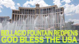 Bellagio Fountains Reopens - God Bless The USA