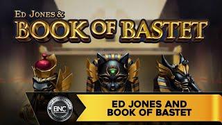 Ed Jones and Book of Bastet slot by Spinmatic