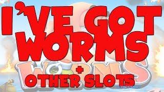 I've got Worms + Other Slots