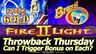 Can I Trigger Bonus On Each? Throwback Thursday Trifecta - In The Gold, Brazil & Firelight II Slots!