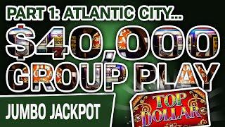 ⋆ Slots ⋆ Part 1: $40,000 GROUP PLAY ⋆ Slots ⋆ 25 Minutes of ONLY Top Dollar SLOTS!