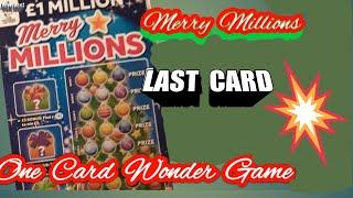 One Card Wonder.MERRY MILLIONS Scratchcard..& more..EVERYONE KEEP WELL AND HAPPY..This might Help •
