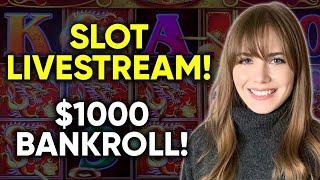 SLOT LIVESTREAM! $1000 Bankroll!
