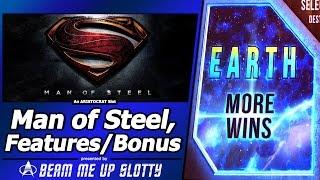 Man of Steel Slot - Live Play, Reel Attack/Bonus Features in Earth Mode (More Wins)