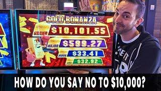 • Hard to Pass on $10,000 Grand Chance! • Gold Bonanza or Bust!
