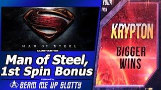 Man of Steel Slot - First Attempt/First Spin Bonus in Krypton Mode (Bigger WIns)