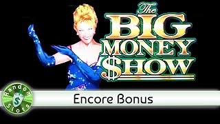 Big Money Show slot machine, Encore Bonus
