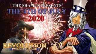 The 4th Of July 2020: The Shamus Presents: REVOLUTION !