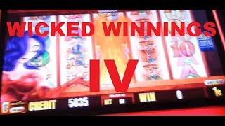 WICKED WINNINGS IV Live Play, Bonuses and Wins!!!