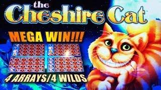 The Cheshire Cat - *MEGA WIN* 4 ARRAYS/4WILDS - Slot Machine Bonus