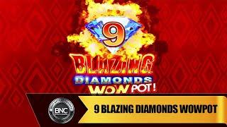 9 Blazing Diamonds Wowpot slot by SpinPlay Games