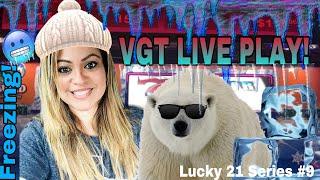 VGT •️•️POLAR HIGH ROLLER•️•️ 9th EPISODE FOR OUR LUCKY 21 SERIES• AT $6 MAX BET!