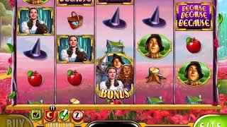 THE WIZARD OF OZ: BECAUSE BECAUSE BECAUSE Video Slot Game with an "EPIC WIN" FREE SPIN BONUS