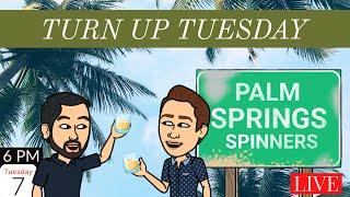 HAPPY HOUR LIVE FROM PALM SPRINGS • It’s Turn Up Tuesday with The Mensez!