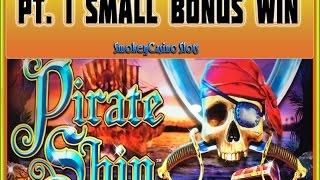WMS ~ Pirate Ship Slot Machine Bonus Session Pt. 1