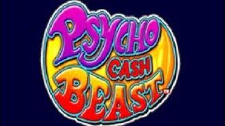 Psycho Cash Beast2 for Brian Barnett..