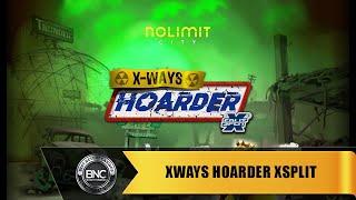 xWays Hoarder xSplit slot by Nolimit City