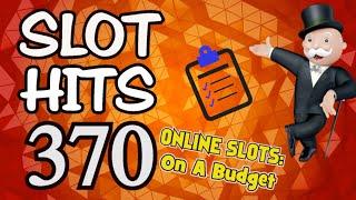 Slot Hits 370: Budgeting Online