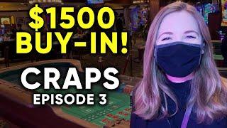 CRAPS! Playing The DONT PASS For the First Time! $1500 Buy In! Episode 3