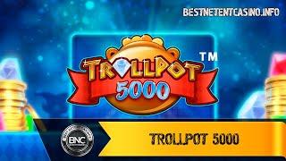 Trollpot 5000 slot by NetEnt
