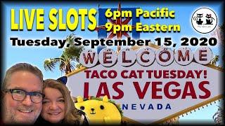 ⋆ Slots ⋆ (LIVE SLOT PLAY) TACO CAT TUESDAY 09/15/2020