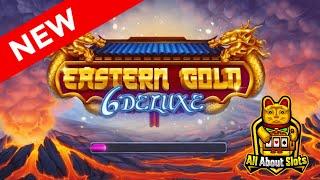 Eastern Gold Deluxe 6 Slot - Gamevy - Online Slots & Big Wins