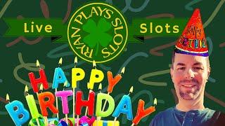 • •Ryan’s Birthday Live Slots Extravaganza at the The Meadows! •