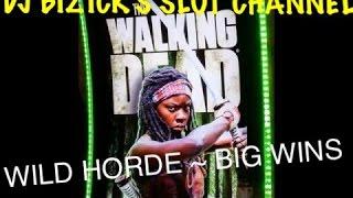 The Walking Dead 2 Slot Machine! ~ WILDE HORDE BONUSES ~ BIG WINS • DJ BIZICK'S SLOT CHANNEL