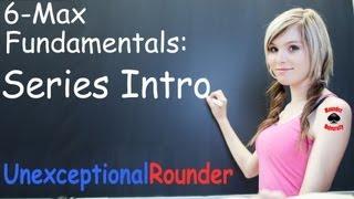 Texas Holdem 6 Max Cash Game Poker Fundamentals (Series Intro) - Poker Strategy Lessons