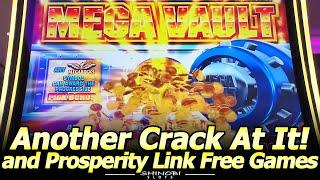 MegaBucks Mega Vault Slot 2nd Attempt and My First Attempt at Prosperity Link Slot Machine