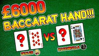 £6,000 BACCARAT HAND!!! Does it Come in???