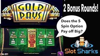 Gold Pays - 2 Bonus Rounds - Does 5 Spin option pay off ?