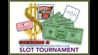 1 Million Point Slot Tournament | Session 4 | Final Round |  Live From Cosmopolitan @ Las Vegas
