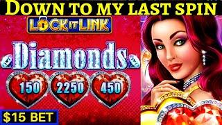 Down To Literally $0 & BIG WIN Bonus On Lock It Link Diamonds Slot Machine | Night Life Lock It Link