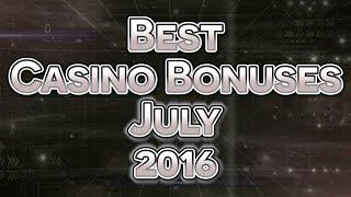 Best Online Casino Promotions - July 2016