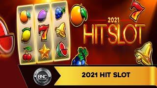 2021 Hit Slot slot by Endorphina