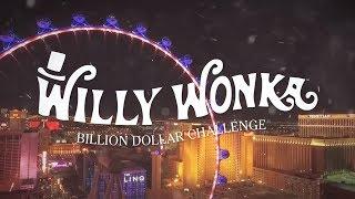 2019 Wonka Billion Dollar Challenge